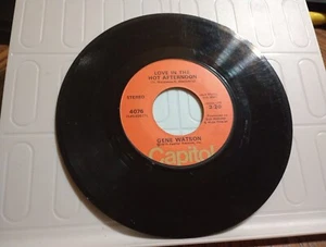 Gene Watson Love in the Hot Afternoon / Through the Eyes Love 45 7" Vinyl, WORN - Picture 1 of 12
