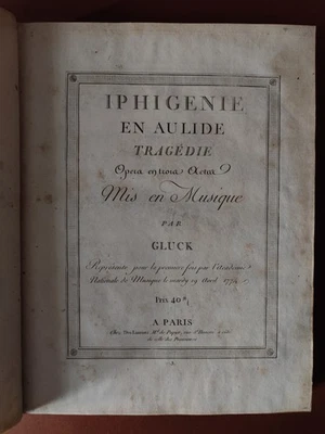 Partition d'Iphigénie en Aulide de GLUCK éditée en 1789 - Photo 1/4