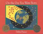 On The Day You Were Born: Book And Musical Cd - Hardcover - Good
