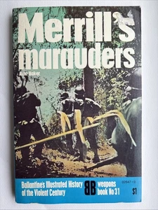 Merrill's Marauders Ballantine's History of the Violent Century, Alan Baker Ppb - Picture 1 of 12