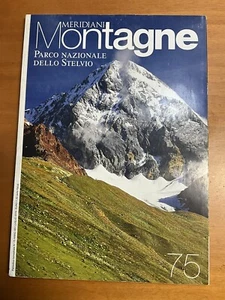 PARCO NAZIONALE DELLO STELVIO - MERIDIANI MONTAGNE N.75 RIVISTA + MAPPA - Foto 1 di 2