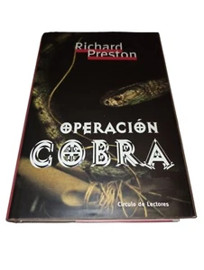 Operación Cobra de Richard Preston - Edición en Español - Tapa Dura ¡Como Nuevo! - Imagen 1 de 3