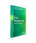 Plant Biotechnology Experience And Future Prospects