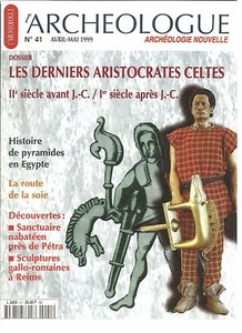L'ARCHEOLOGUE N°41 DERNIERS ARISTOCRATES CELTES / PYRAMIDE / ROUTE DE LA SOIE - Foto 1 di 1