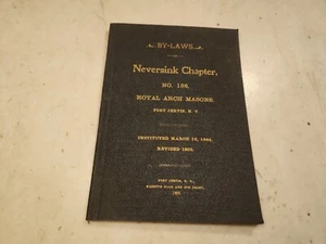 1903 NEVERSINK CHAPTER Royal Arch MASONS Port Jervis NY By-Laws BOOK + Members - Picture 1 of 13