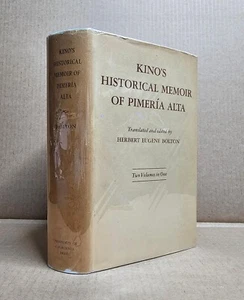 Kino's Historical Memoir of Pimeria Alta - 2 Volumes in 1 - 1948 Edition HC - Picture 1 of 12