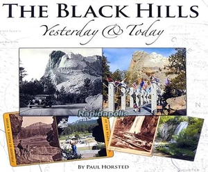 THE BLACK HILLS YESTERDAY & TODAY ~ 1st Ed Photo Book - Author Dedication HC+DJ - Imagen 1 de 9