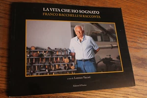 Franco Bacchelli, Italian auto designer, biography, La Vita Che Ho Sognato - Picture 1 of 5