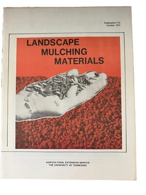 University of TN Agricultural Extension Service #713 Landscape Mulching Oct 1975 - Image 1 of 2