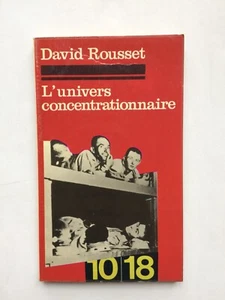 David ROUSSET " L'univers concentrationnaire " aux Edit° 10/18, 1971 - Foto 1 di 1