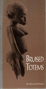 Bruised Totems by Kwame Dawes (African Poetry) - Picture 1 of 1