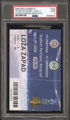 RARE Luis Suarez European Debut/Goal #1 Groningen Rookie Ticket PSA 2, POP 1 - Image 1 of 2