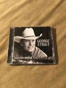 GEORGE STRAIT Somewhere Down In Texas (CD, 2005) MCA Nashville - Picture 1 of 2
