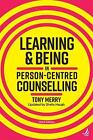 Learning and Being in Person-Centred Counselling (third edition) - 9781910919590