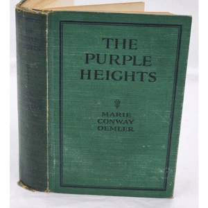 The Purple Heights By Marie Conway Oemler Antiquarian Vintage 1920 - Foto 1 di 12