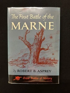 Asprey THE FIRST BATTLE OF THE MARNE 1st Ed. 1962  HCDJ - Picture 1 of 6