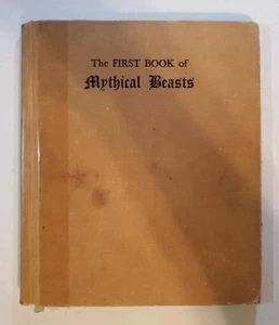 Vintage Book 1960 - The First Book Of Mythical Beasts - By Helen Jacobs - Picture 1 of 6