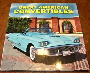 Great American Convertbles 1930-1940s 1950s 1960s 1970s Ragtops Clothtops - Picture 1 of 7