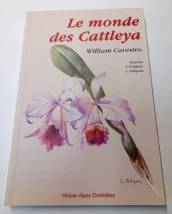 Le Monde des Cattleya - Orchidées - William Cavestro - Comme neuf - Picture 1 of 2