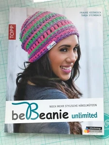 be Beanie! Unlimited: Noch mehr stylische Häkelmütz... | Buch | Zustand sehr gut - Bild 1 von 2