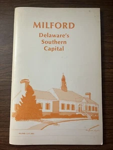 Milford: Delaware's Southern Capital Book ~ Chamber of Commerce, 1985, Local Ads - Picture 1 of 5