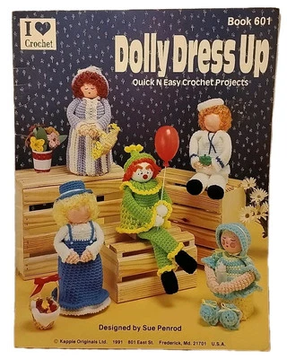 Dolly Dress Up : Quick n Easy Crochet Projects by Sue Penrod - Book 601 - Image 1 of 4