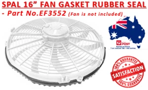 NEW SPAL 16" Thermo Fan Gasket Rubber Seal Air Tight Shroud (EF3552) + Free Ship - Picture 1 of 2
