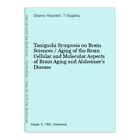 Taniguchi Symposia on Brain Sciences / Aging of the Brain Cellular and Molecular