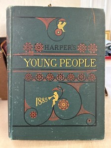 Old 1884 - 1885- Harper's Young People - Illustrated Weekly - BOUND VOLUME