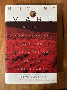 Roving Mars Spirit Opportunity Exploration of the Red Planet Steve Squyres HCDJ - Picture 1 of 5