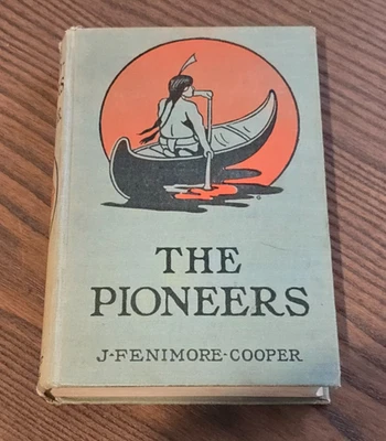 The Pioneers By F. Fenimore Cooper Hardcover - Image 1 of 4