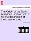 The Origin Of The North American Indians With  Macintosh