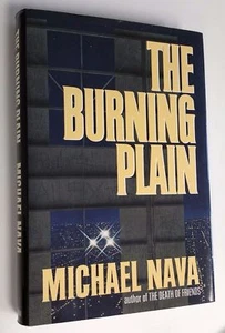1997 FLAT SIGNED Michael Nava "The Burning Plain" FINE FIRST EDITION HC w/ DJ - Imagen 1 de 5