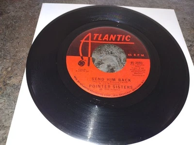 POINTER SISTERS - SEND HIM BACK - ATLANTIC - USA - 45-2893 - NORTHERN SOUL - Image 1 of 2