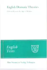 Norbert H Platz / ENGLISH DRAMATIC THEORIES VOLUME I FROM ELYOT TO THE AGE 1973 - Foto 1 di 1