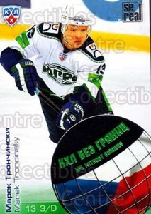 2012-13 Russian KHL AS Series Without Borders #79 Marek Troncinsky