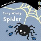 Incy Wincy Spider: Amazing Baby by Emma Dodd (Board Book 2015)