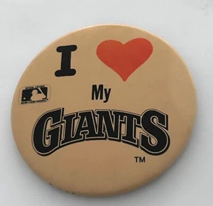 Vintage I Love My Giants MLB Baseball Button Pin 3" San Francisco - Picture 1 of 3