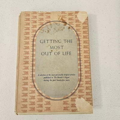 Getting The Most Out Of Life Hardcover Book Reader's Digest 1946 Vintage - Image 1 of 4