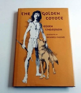 Eileen Thompson, Richard Cuffari, GOLDEN COYOTE, 1st Ed, 1971, Native American - Imagen 1 de 5