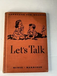 1942 Let’s Talk Language For Meaning Elementary Language Textbook H. M. Co. - Picture 1 of 17