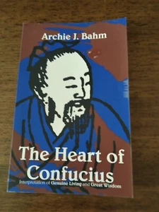 The Heart of Confucius: Interpretations of Genuine Living and Great Wisdom by... - Picture 1 of 9