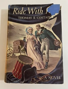 Ride with Me Thomas Costain Vintage 1944 Hardcover Dust Jacket Book Club Edition - Picture 1 of 24