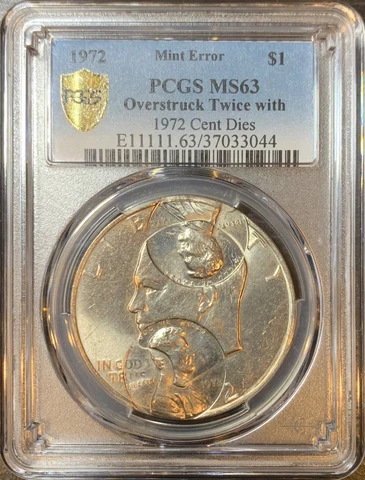 1972 Eisenhower Dollar Overstruck by 1972 Cent Dies PCGS MS 63 UNIQUE Cover