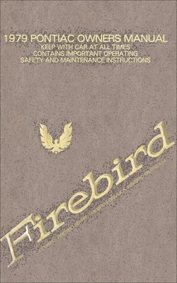 Manuale Del Proprietario 1979 Firebird E Trans Am 79 Pontiac Formula Esprit - Immagine 1 di 4