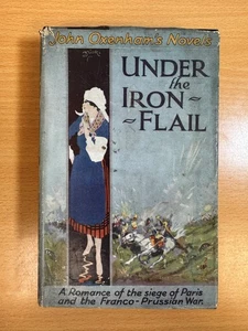Under the Iron Flail by John Oxenham 1925 Hardcover T. Fisher Unwin, Ltd - Picture 1 of 5