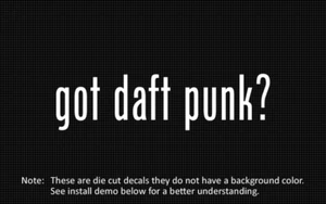 (2x) Got Daft Punk? Calcomanía troquelada de vinilo - Imagen 1 de 1