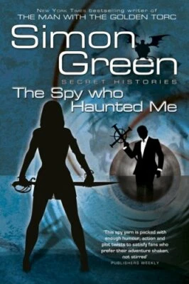 The Spy Who Haunted Me: Secret Histories Book 3 by Green, Simon R. Paperback The - Image 1 of 2