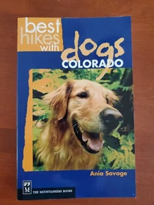 Best Hikes with Dogs in Colorado by Ania Savage - Paperback - Imagen 1 de 8