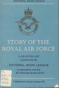 Story of The Royal Air Force Air Historical Branch NBL FAA Library 090717FAA - Picture 1 of 1